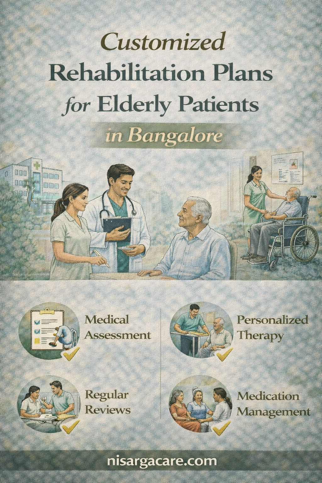 elderly care mental rehabilitation in Bangalore | Customized Rehabilitation Plans for Elderly Patients in Bangalore |